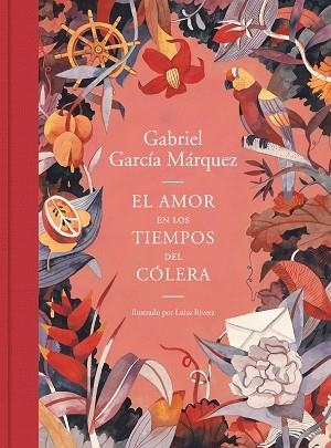 AMOR EN LOS TIEMPOS DEL CÓLERA, EL (EDICIÓN ILUSTRADA) | 9788439735427 | GARCÍA MÁRQUEZ, GABRIEL/RIVERA, LUISA | Llibreria Huch - Llibreria online de Berga 