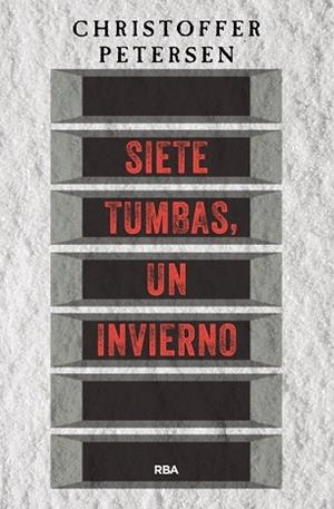 SIETE TUMBAS, UN INVIERNO | 9788491871354 | PETERSEN CHRISTOFFER | Llibreria Huch - Llibreria online de Berga 