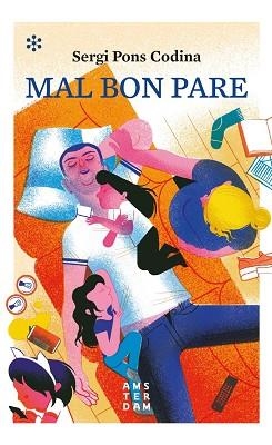 MAL BON PARE | 9788417918170 | PONS I CODINA, SERGI | Llibreria Huch - Llibreria online de Berga 