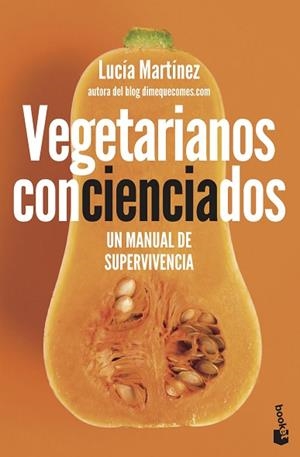 VEGETARIANOS CONCIENCIADOS | 9788408222095 | MARTÍNEZ, LUCÍA | Llibreria Huch - Llibreria online de Berga 