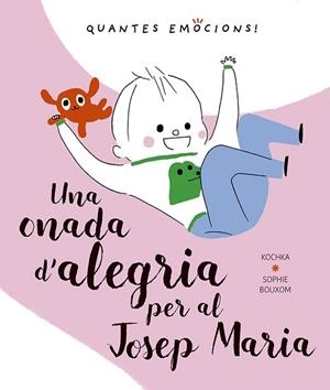 ONADA D´ALEGRIA PER AL JOSEP MARIA, UNA | 9788491453420 | KOCHKA, K. | Llibreria Huch - Llibreria online de Berga 
