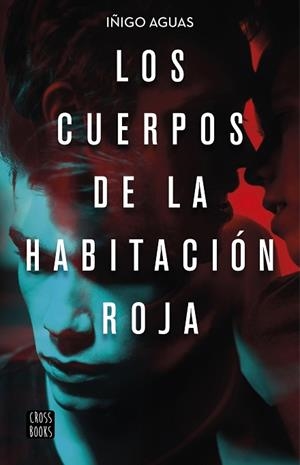 CUERPOS DE LA HABITACIÓN ROJA, LOS | 9788408223252 | AGUAS, IÑIGO | Llibreria Huch - Llibreria online de Berga 