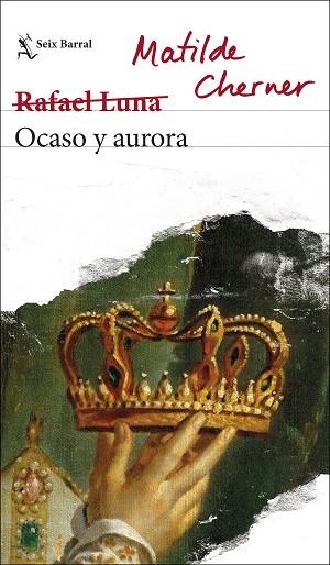 OCASO Y AURORA | 9788432236310 | MATILDE CHERNER (RAFAEL LUNA) | Llibreria Huch - Llibreria online de Berga 