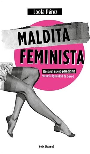 MALDITA FEMINISTA | 9788432236358 | PÉREZ, LOOLA | Llibreria Huch - Llibreria online de Berga 