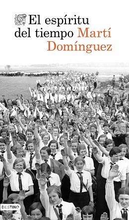 ESPÍRITU DEL TIEMPO, EL | 9788423356942 | DOMÍNGUEZ, MARTÍ | Llibreria Huch - Llibreria online de Berga 