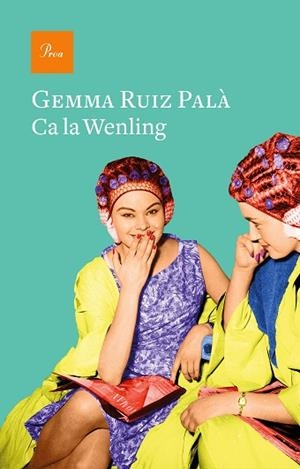 CA LA WENLING | 9788475888200 | RUIZ PALÀ, GEMMA | Llibreria Huch - Llibreria online de Berga 