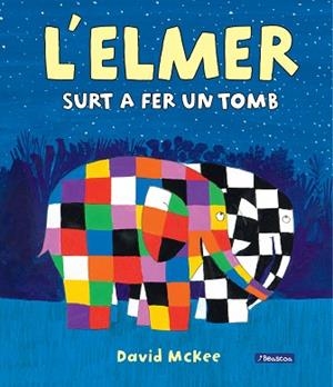 ELMER SURT A FER UN TOMB (L'ELMER. ÀLBUM IL·LUSTRAT) | 9788448854287 | MCKEE, DAVID | Llibreria Huch - Llibreria online de Berga 