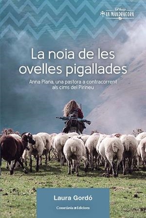 NOIA DE LES OVELLES PIGALLADES, LA | 9788490349236 | GORDÓ PÉREZ, LAURA | Llibreria Huch - Llibreria online de Berga 