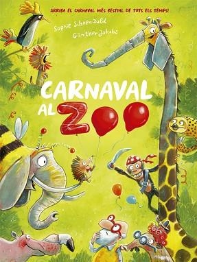 CARNAVAL AL ZOO | 9788424666385 | SCHOENWALD, SOPHIE | Llibreria Huch - Llibreria online de Berga 